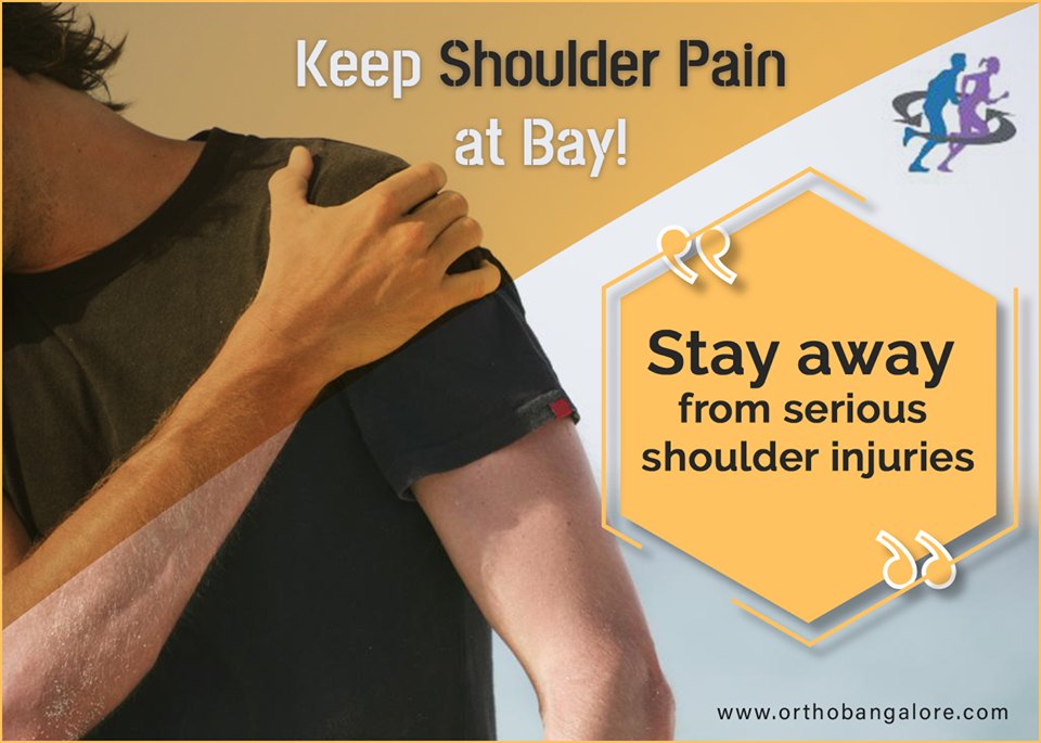 Stay away from serious shoulder injuries